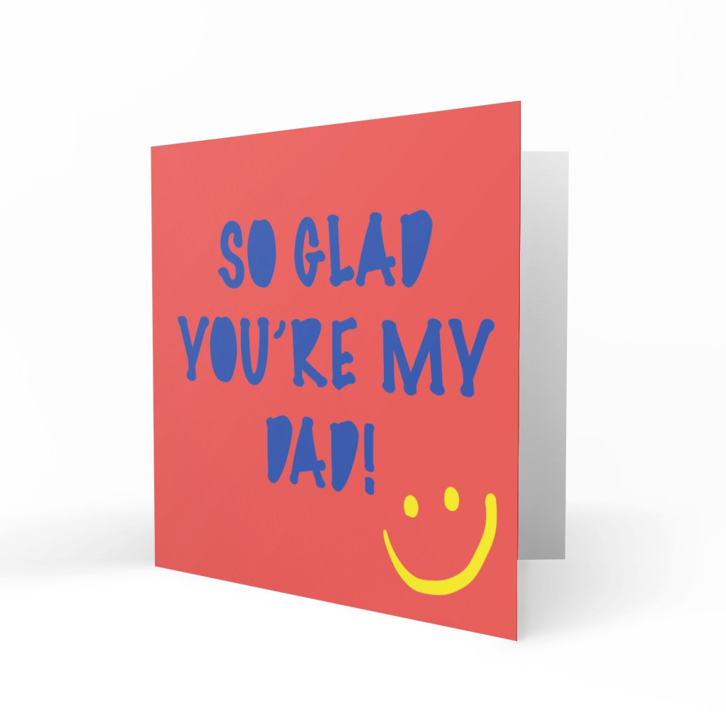 So Glad You're My Dad Greeting Cards Chasing Cards 