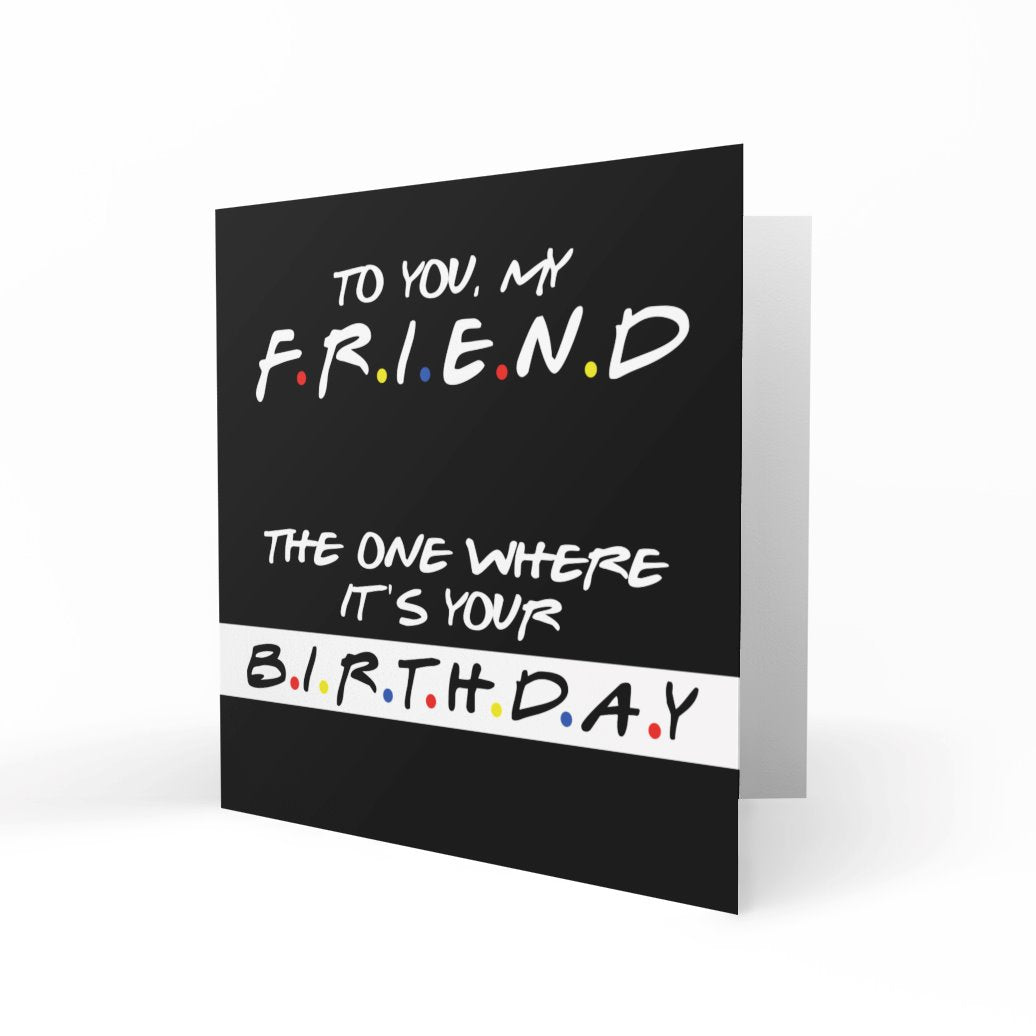 Friends: The One Where It's Your Birthday Greeting Cards chasing cards 