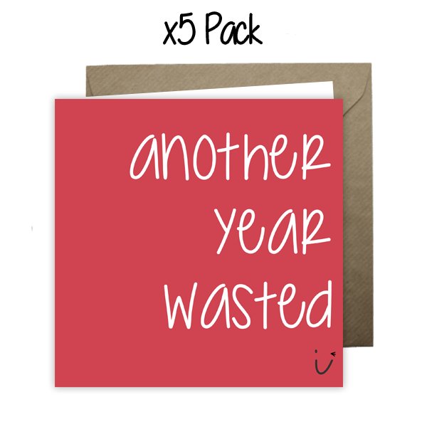 Wholesale - 'Another Year Wasted' Sarki Cards Greeting Cards Sarki Cards 