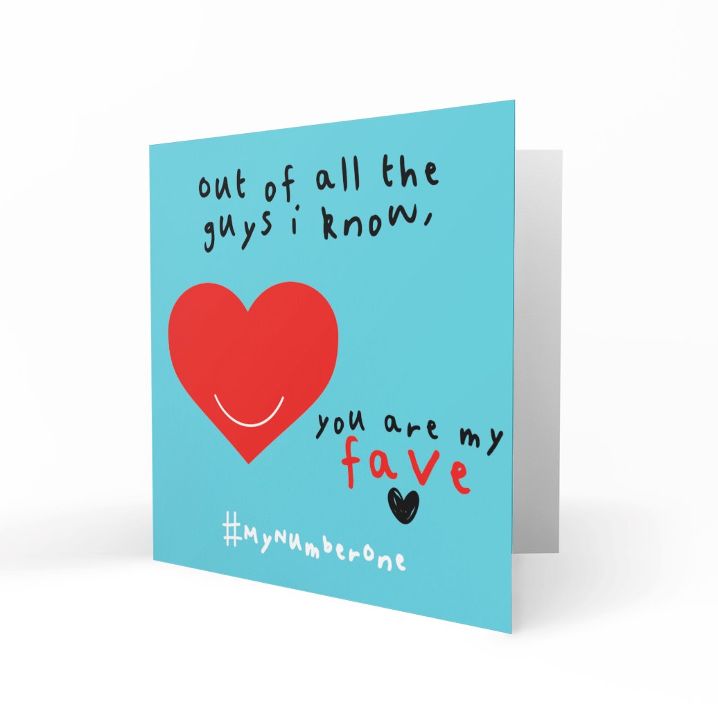 'Out of All The Guys I Know' Greeting Cards Just Because 