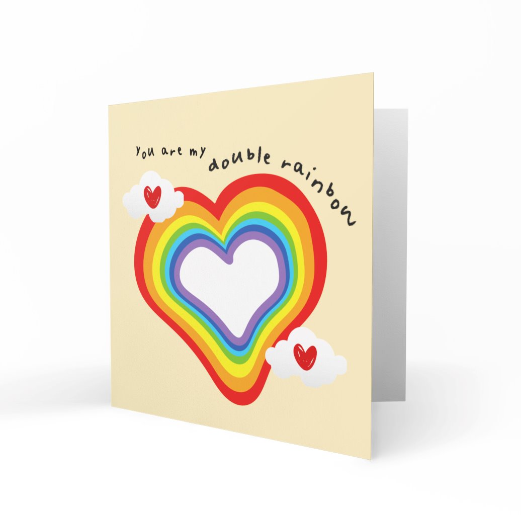 'You Are My Double Rainbow' Greeting Cards Just Because 