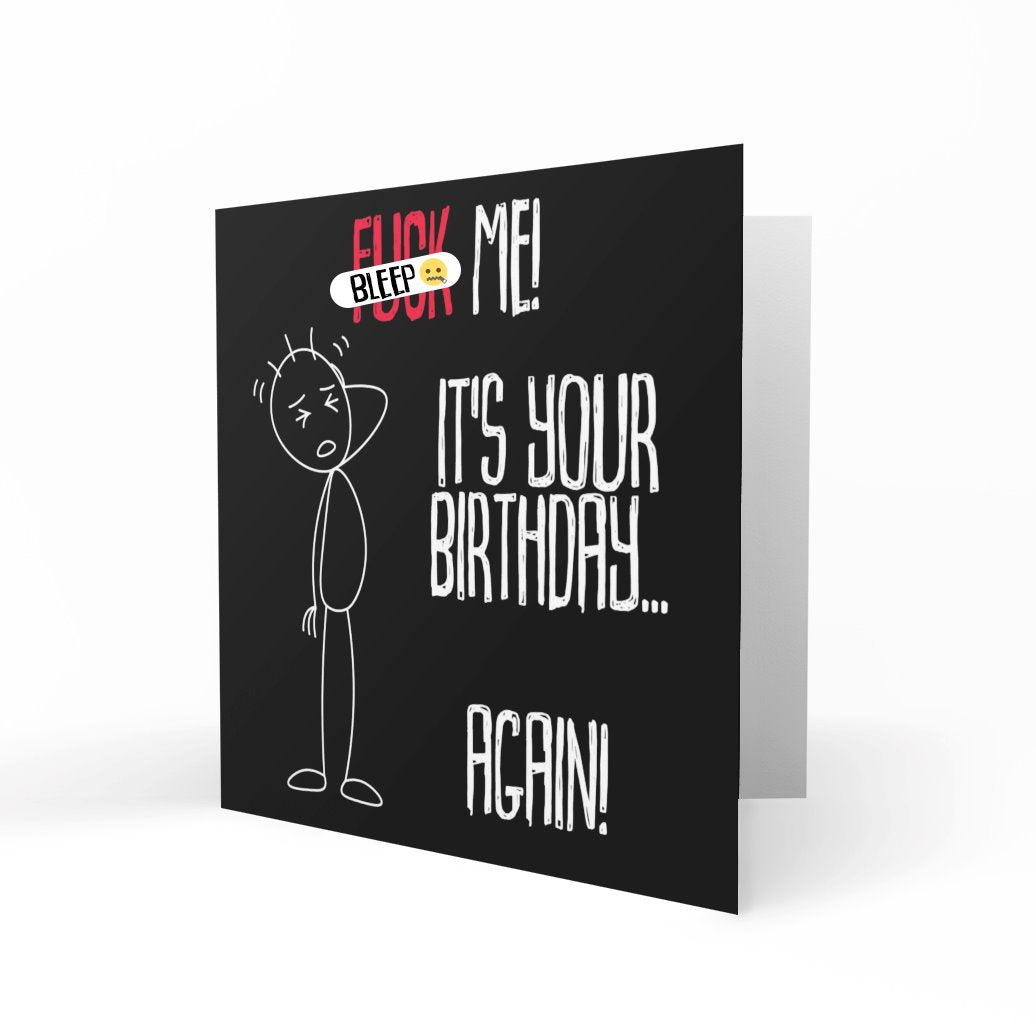 F@#K Me, It's Your Birthday... Again! Chasing Cards 